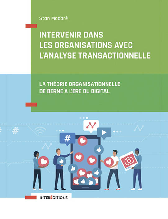 Analyse transactionnelle, e-learning, cours 101, états du moi, Eric Berne, ressources, cours en ligne, analyse transactionnelle en ligne, ifat, stan Madoré, jeux psychologiques, reconnaissance, 101 en ligne, Formation, Théorie organisationnelle de Berne, AT101, introduction à l'analyse transactionnelle, TOB, Cursus analyse transactionnelle, cursus AT202, drivers, école d'analyse transactionnelle, triangle dramatique, Karpman, eata, soifs existentielles, cours 101 en ligne, cours 101 analyse transactionnelle en ligne, AT101 en ligne,  super vision en ligne, supervision visio, supervision en visio, supervision AT, supervision analyse transactionnelle,